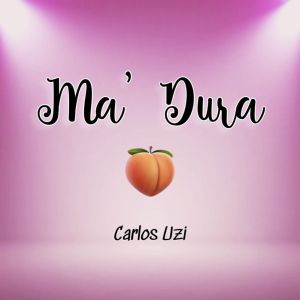 Carlos Uzi, Carlitos Rossy, Ivan Espinal – Ma’ Dura Remix